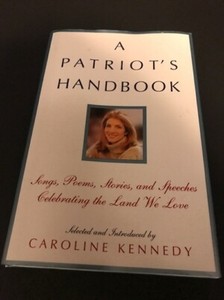 Caroline Kennedy Autographed A Patriots Handbook Book (JSA)