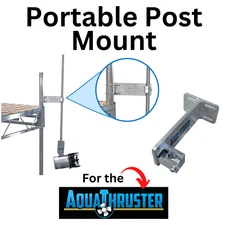 Portable Post Dock Mount for the Aqua Thruster - Lake and Pond Weed Solution