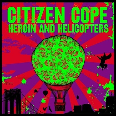 Citizen Cope - Heroin And Helicopters (Vinyl LP - 2019 - EU - Original)