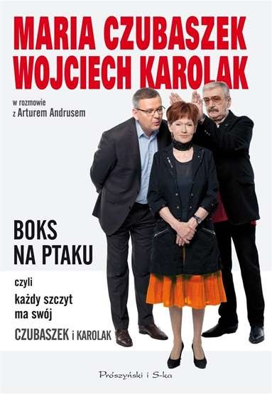 Boks na ptaku czyli każdy szczyt ma swój (kazdy swoj) CZUBASZEK / Prószyński i S