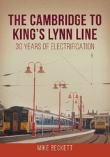 The Cambridge to King's Lynn Line, Mike Beckett,