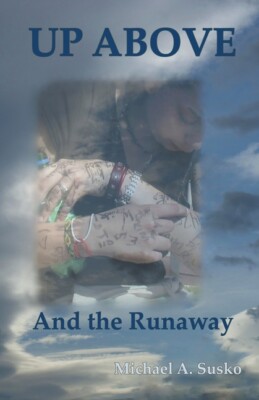 Up Above And The Runaway
