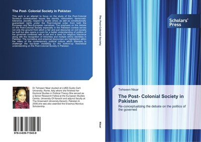 The Post- Colonial Society in Pakistan Tehseen Nisar