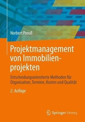 Projektmanagement von Immobilienprojekten by Norbert Preu - 9783642360190