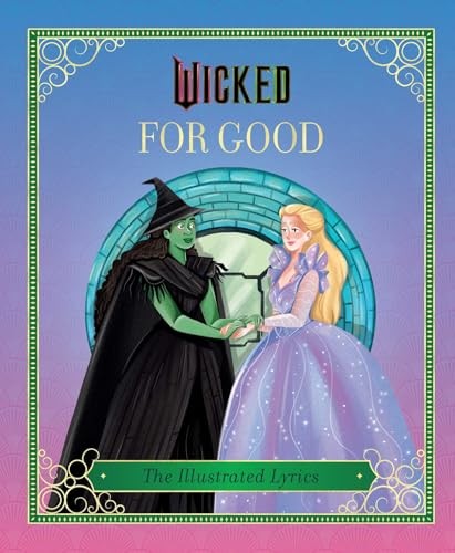 Wicked: For Good by Elena Iarussi, Insight Editions - - Image 5