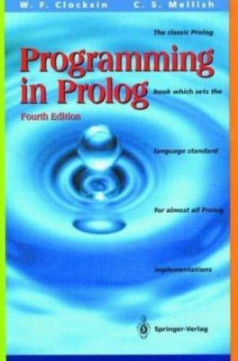 Programming in Prolog Clocksin, W. F., Mellish, C. S. paperback Used - Very Goo