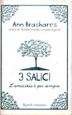 3 Salici - Ann Brashares (Rizzoli) [2009]