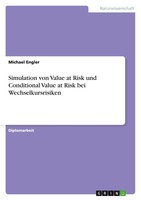Michael Engler | Simulation Von Value At Risk Und Conditional Value At Risk...