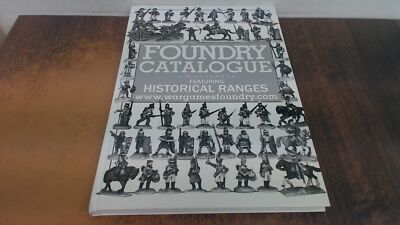 			Foundry Catalogue of 28mm Models: Featuring Historical Ranges, Fo		