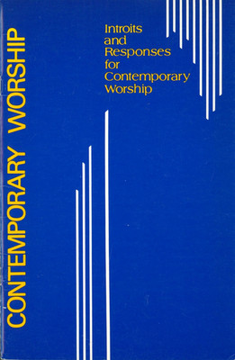 Introits & Responses For Contemporary Worship Songbook SATB Chorus Piano 1983