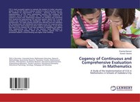 Cogency Of Continuous And Comprehensive Evaluation In Mathematics Pramila Ramani