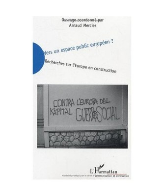 Vers un espace public européen ?: Recherches sur l'Europe en construction, par 