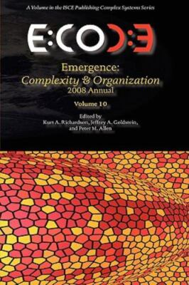 Emergence, Complexity & Organization : E:CO Annual, Hardcover by Richardson, ...