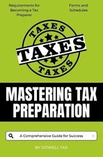 Dowell Tax Mastering Tax Preparation (Paperback) Tax Pro