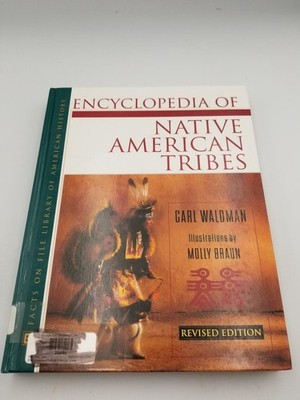 Encyclopedia of Native American Tribes (Facts on File Lib of A...