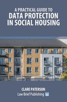 Clare Paterson | A Practical Guide To Data Protection In Social Housing | Buch