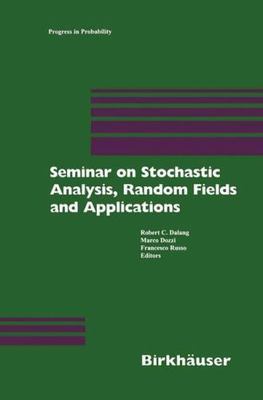 Seminar on Stochastic Analysis, Random Fields and Applications : Centro Stefa...