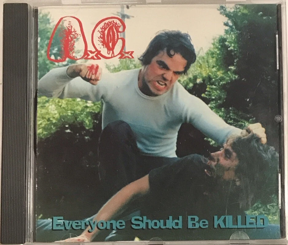 Everyone Should Be Killed by A.C./Anal Cunt (CD, May-1994, Earache