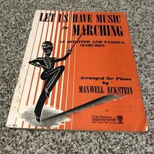 Vintage sheet music Let Us Have Music for Marching Piano Sheet Music Book