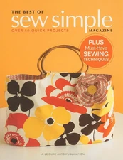 The Best of Sew Simple Magazine (Leisure Arts #4826): A Collection of Quick ...