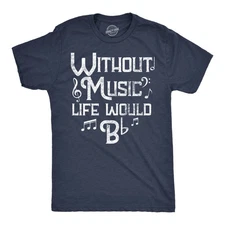Mens Funny T Shirts Without Music Life Would B Flat Sarcastic Musical Graphic