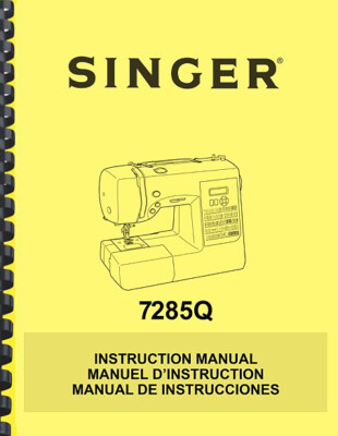 Singer 7285Q Patchwork Sewing Machine OWNER'S INSTRUCTION MANUAL