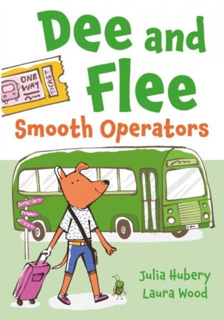 Dee and Flee: Smooth Operators by Julia Hubery (Paperback Book)