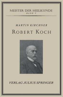 Robert Koch by Martin Kirchner (German) Paperback Book