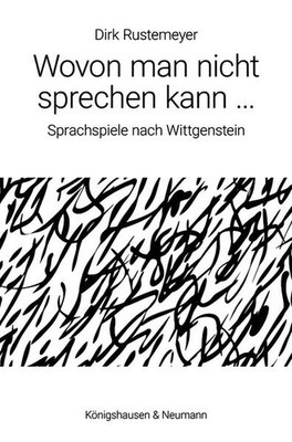 Wovon man nicht sprechen kann ... | Dirk Rustemeyer | deutsch