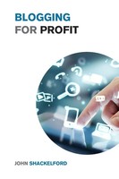 John Shackelford | Blogging for Profit | Taschenbuch | Englisch (2021)
