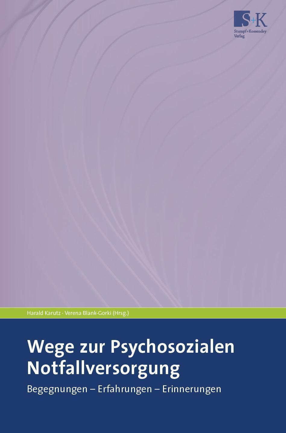 Thumbnail - Wege Zur Psychosozialen Notfallversorgung, Harald Karutz