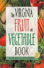 Virginia Fruit and Vegetable Book (Southern Fruit and Vegetable Books) - GOOD