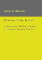 Who Am I? Who Is She? Gerard P. Montague