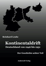 Kontinentaldrift | Deutschland von 1946 bis 1951 | Reinhard Leube | Buch | 2022
