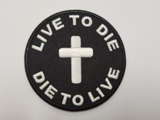 LIVE TO DIE, DIE TO LIVE Patch Biker Sew or Iron on Vest cut Christian