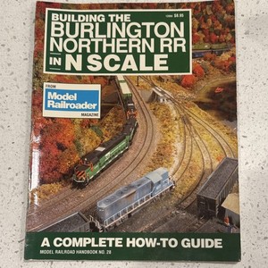 Model Railroader Magazine Illustrated Handbook Burlington Northern RR N Scale