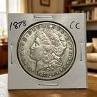 The 1878 CC version of the Morgan silver coin is very exquisite in Carson City