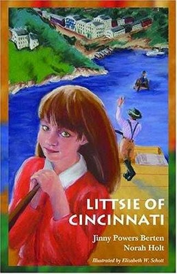 Littsie of Cincinnati - Paperback, by Jinny Powers Berten; Norah - Very Good