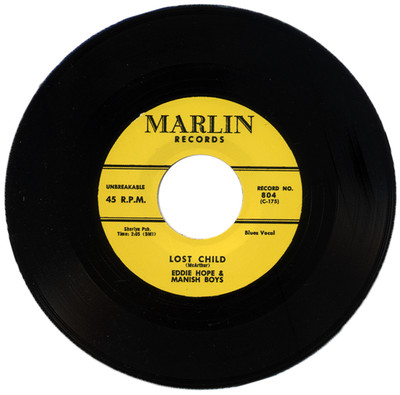 EDDIE HOPE & MANISH BOYS ''LOST CHILD c/w A FOOL NO MORE'' 1956 BLUES