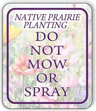 NATIVE PRAIRIE PLANTING NO MOW PURPLE Aluminum Composite Sign