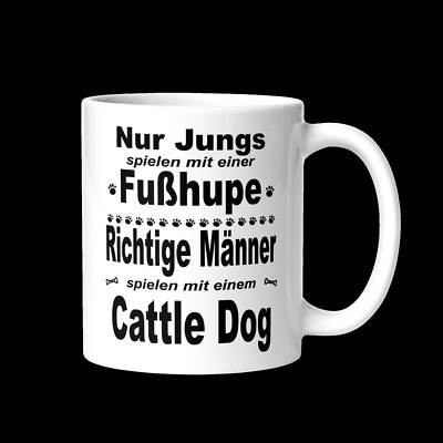 Cattle Dog Tasse - Mug Nur Jungs spielen mit Fußhupe Männer Geschenk