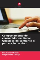 Shivkumar M Belli (U. A.) | Comportamento Do Consumidor Em Linha: QuestõEs De...