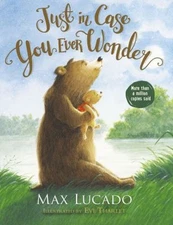 Just in Case You Ever Wonder Board Books Max Lucado
