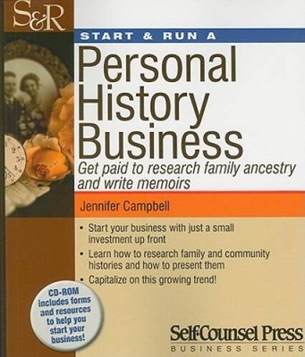 Start & Run a Personal History Business: Get Paid to Research Family Ance - GOOD