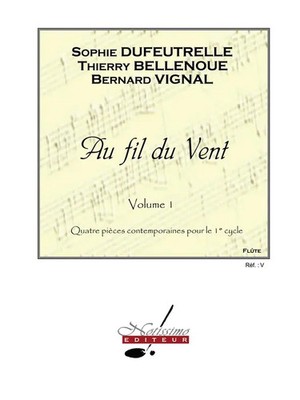 Au Fil Du Vent v. 1 et Flute Solo Flute & Piano | Sophie Dufeutrelle | Buch