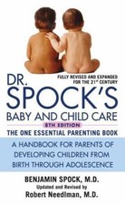 Dr. Spock's Baby and Child Care: 8th E- paperback, Benjamin Spock, 9780743476683