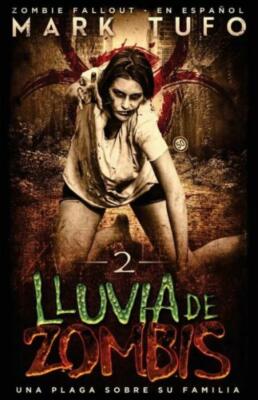 Lluvia De Zombis 2: Una Plaga Sobre Su Familia