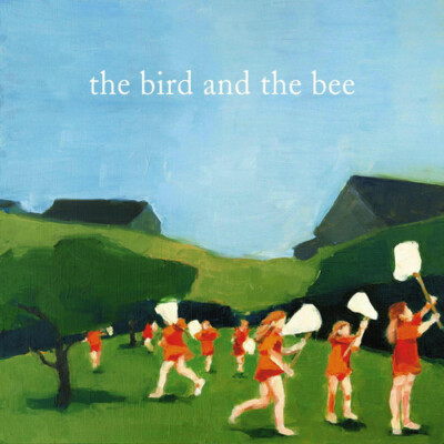 the Bird and the Bee - The Bird and the Bee