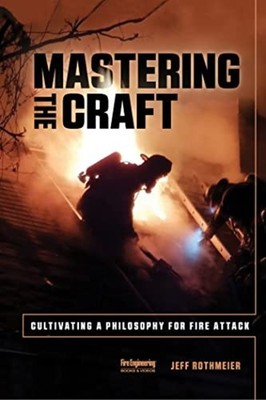 Mastering the Craft : Cultivating a Philosophy for Fire - Trade Paperback NEW Je