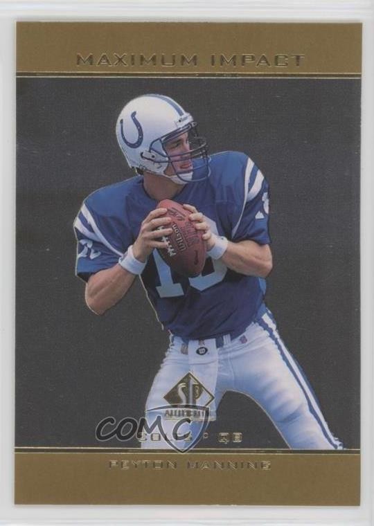 1998 SP Authentic Maximum Impact Peyton Manning #SE11 Rookie RC HOF